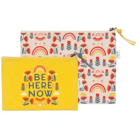Be Here Now Zipper Pouch Set of 2