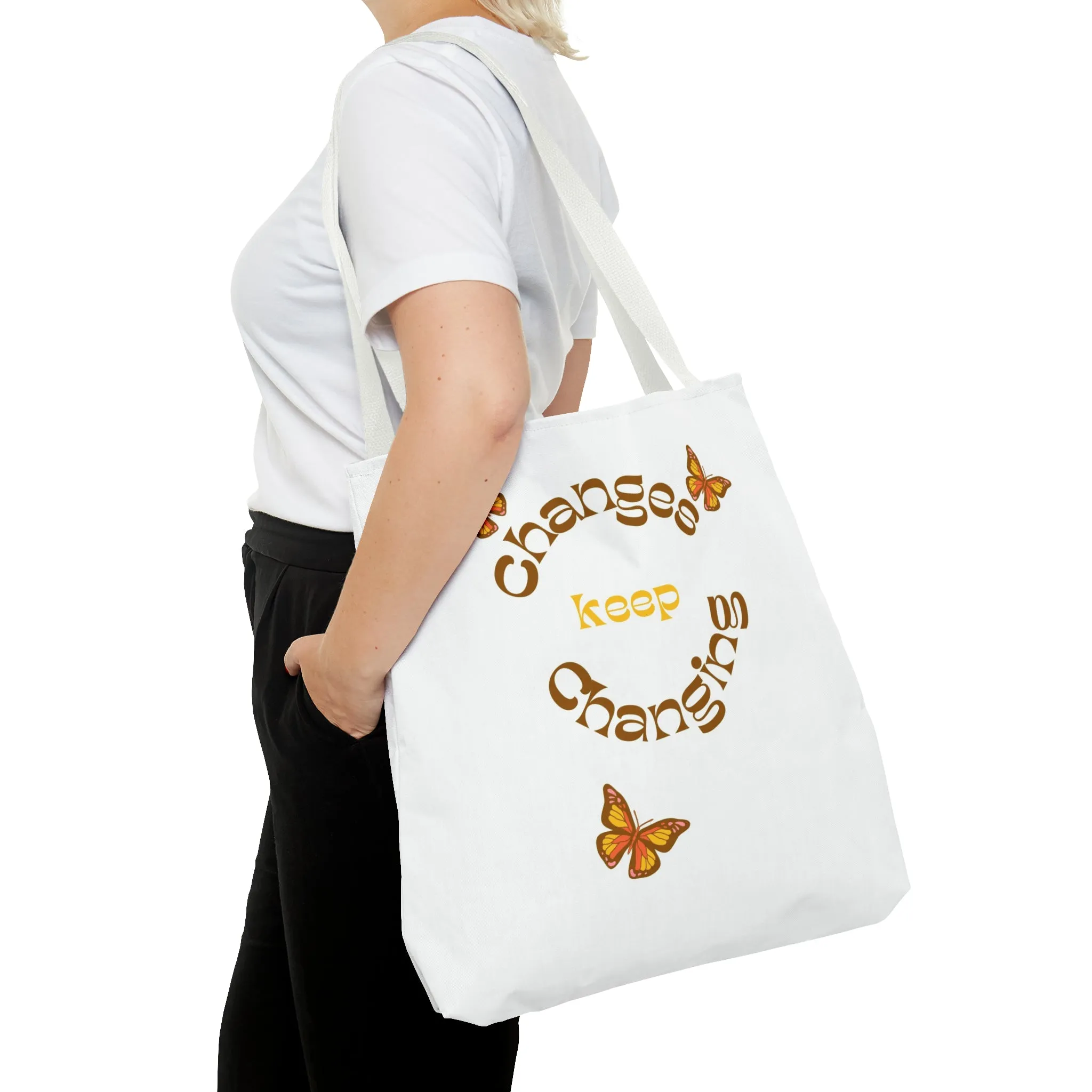 Changes Keep Changing Tote Bag