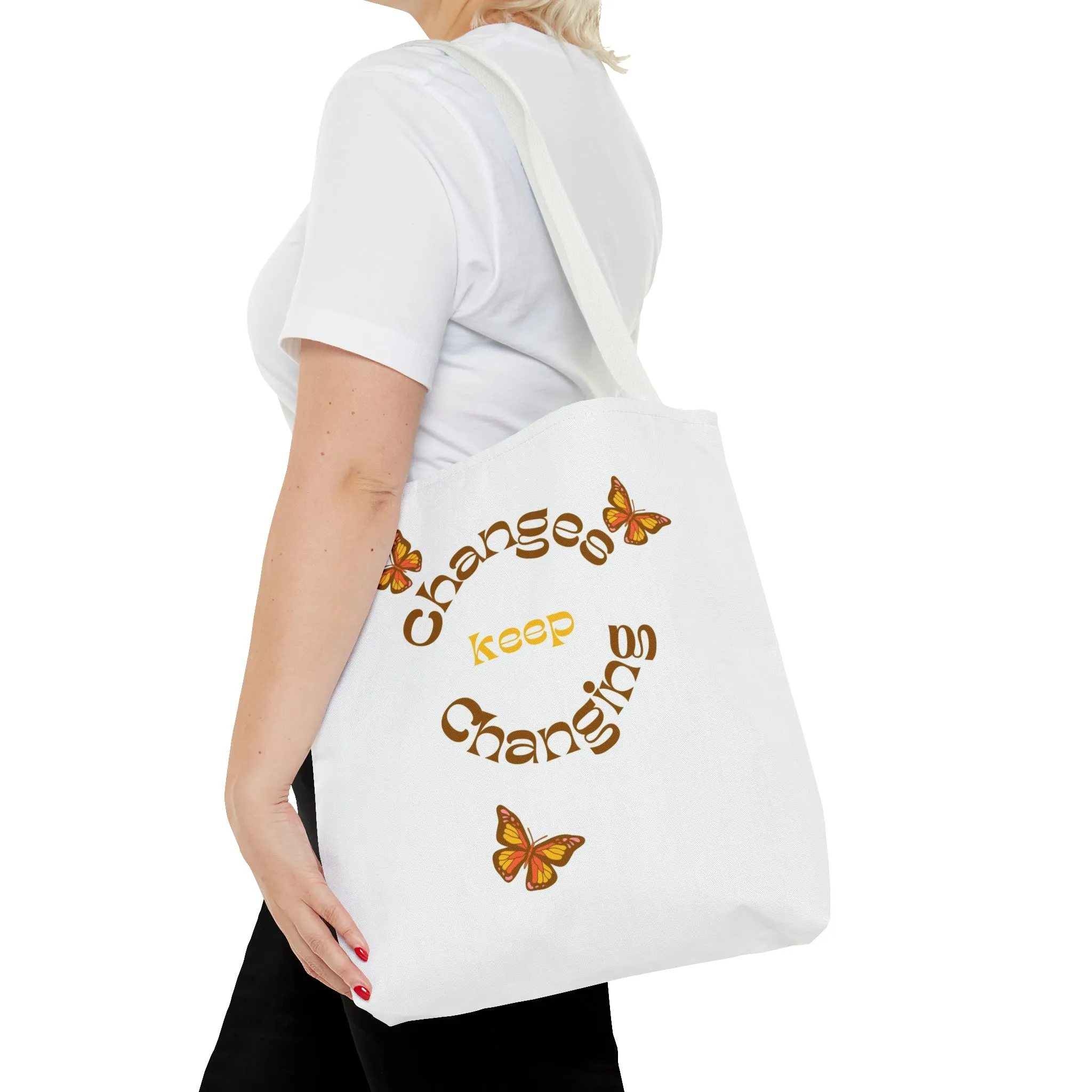 Changes Keep Changing Tote Bag