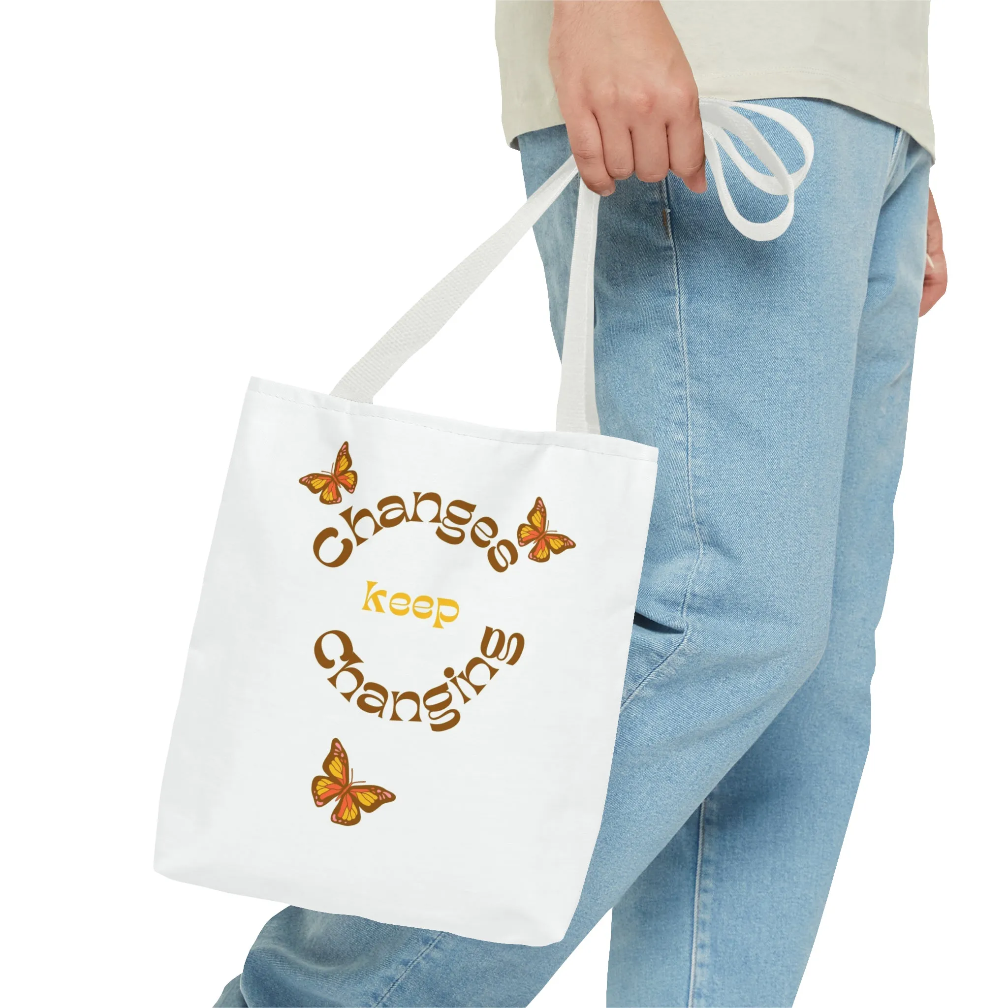 Changes Keep Changing Tote Bag