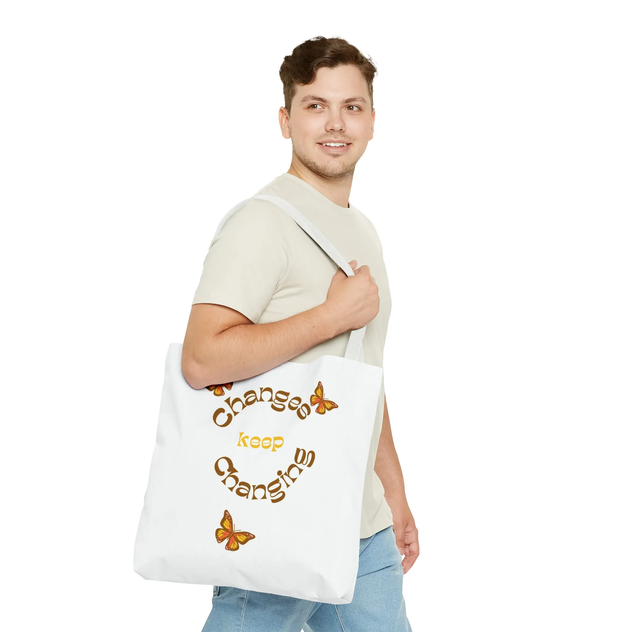 Changes Keep Changing Tote Bag