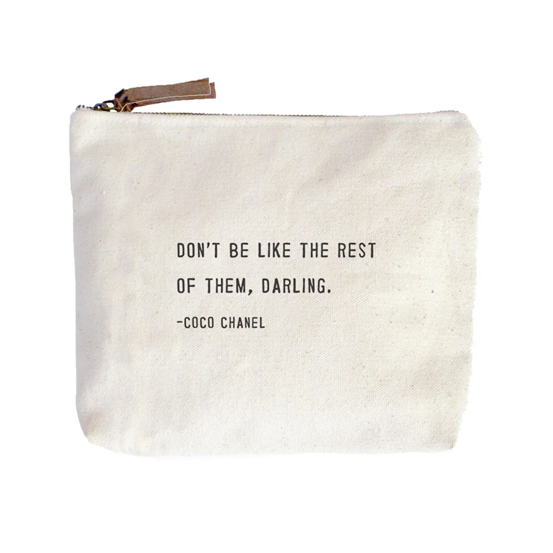 Don't Be Like The Rest Of Them  Canvas Zip Bag